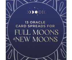 13 Oracle Card Spreads for Full and New Moon - PDF Download